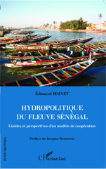 eBook, Hydropolitique du fleuve Sénégal : limites et perspectives d'un modèle de coopération, L'Harmattan