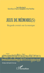 E-book, Jeux de mémoire(s) : regards croisés sur la musique, L'Harmattan