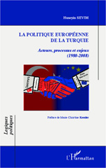 eBook, La politique européenne de la Turquie : acteurs, processus et enjeux, 1980-2008, L'Harmattan