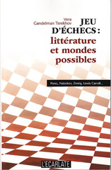 eBook, Jeu d'échecs : littérature et mondes possibles : Perec, Nabokov, Zweig, Lewis Carroll.., L'Harmattan