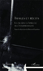 E-book, Images et récits : la fiction à l'épreuve de l'intermédialité, L'Harmattan
