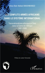 E-book, Les conflits armés africains dans le système international : transnationalisme ethnique et États dans la Corne de l'Afrique : 1961-2006, L'Harmattan