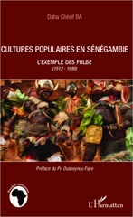 E-book, Cultures populaires de Sénégambie : l'exemple des Fulbe, 1512-1980, Ba, Daha Chérif, L'Harmattan