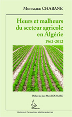 eBook, Heurs et malheurs du secteur agricole en Algérie : 1962-2012, L'Harmattan