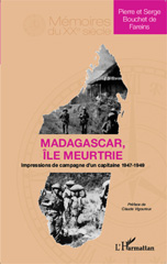 eBook, Madagascar, île meurtrie : impressions de voyage d'un officier du 2e bataillon de marche du 5e régiment de tirailleurs marocains, 1947-1949, L'Harmattan
