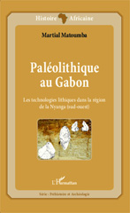 eBook, Paléolithique au Gabon : les technologies lithiques dans la région de la Nyanga, sud-ouest, L'Harmattan