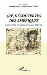 E-book, (Re)découvertes des Amériques : entre conflits, rencontres et recherche d'identité, L'Harmattan