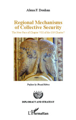 E-book, Regional mechanisms of collective security : the new face of chapter VIII of the Charter?, Douhan, Alena F., L'Harmattan