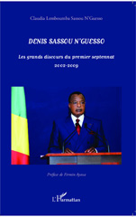 E-book, Denis Sassou N'Guesso : les grands discours du premier septennat, 2002-2009, L'Harmattan