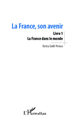 E-book, La France, son avenir, vol. 1: La France dans le monde, L'Harmattan