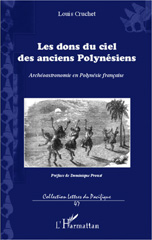 eBook, Les dons du ciel des anciens Polynésiens : archéoastronomie en Polynésie francaise, Cruchet, Louis, L'Harmattan