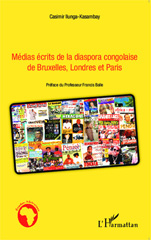 E-book, Médias écrits de la diaspora congolaise de Bruxelles, Londres et Paris, Ilunga-Kasambay, Casimir, L'Harmattan