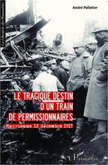 eBook, Le tragique destin d'un train de permissionnaires : Maurienne le 12 décembre 1917, Pallatier, André, L'Harmattan