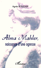 E-book, Alma Mahler, naissance d'une ogresse : recit, L'Harmattan