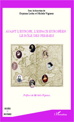 eBook, Avant l'Europe, l'espace Européen : le rôle des femmes, Vignaux, Michèle, Editions L'Harmattan