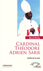 eBook, Cardinal Théodore Adrien Sarr soldat de la paix, Mendy, Marcel, Editions L'Harmattan
