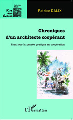 E-book, Chroniques d'un architecte coopérant : Essai sur la pensée pratique en coopération, Editions L'Harmattan