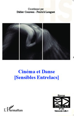 eBook, Cinéma et Danse : (Sensibles Entrelacs) - (Hors série), Editions L'Harmattan
