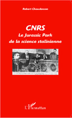 E-book, CNRS : Le Jurassik Park de la science stalinienne, Editions L'Harmattan