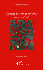 eBook, COMME LE NOIR SE REFERME SUR UNE ETOILE, Editions L'Harmattan