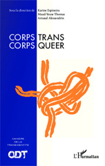 E-book, Corps Trans / Corps Queer : Cahiers de la transidentité, Editions L'Harmattan