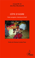 E-book, Côte d'ivoire : Vote sanglant, douleurs d'exil, Editions L'Harmattan