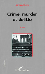 E-book, Crime, murder et delitto : roman, Editions L'Harmattan