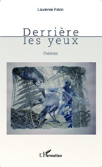 E-book, Derrière les yeux : Poèmes, Editions L'Harmattan