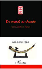 E-book, Du madat au chandu : Histoire de la fumée d'opium, Editions L'Harmattan