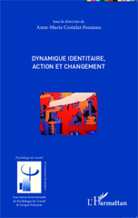 eBook, Dynamique identitaire, action et changement, Costalat-Founeau, Anne-Marie, Editions L'Harmattan