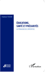 eBook, Educations, santé et précarités : La pédagogie de l'interstice, Editions L'Harmattan
