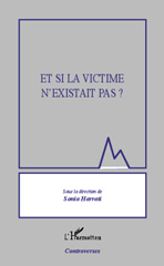 E-book, Et si la victime n'existait pas ?, Harrati, Sonia, Editions L'Harmattan