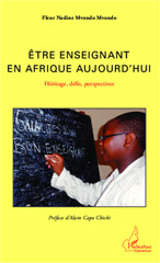 E-book, Etre enseignant en Afrique aujourd'hui : Héritage, défis, perspectives, Mvondo Mvondo, Fleur Nadine, Editions L'Harmattan
