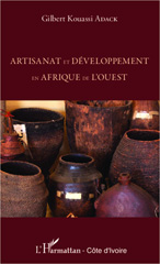 E-book, Artisanat et développement en Afrique de l'Ouest, Kouassi, Adack Gilbert, Editions L'Harmattan