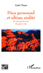 E-book, Dieu personnel et l'ultime réalité : Je serai qui je serai - (Exode 3, 14), Editions L'Harmattan