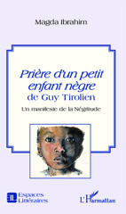 E-book, Prière d'un petit enfant nègre de Guy Tirolien : Un manifeste de la Négritude, Editions L'Harmattan