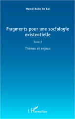 E-book, Fragments pour une sociologie existentielle : Thèmes et enjeux, Editions L'Harmattan