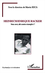 E-book, Heinrich / Enrique Racker : Vous avez dit contre-transfert ?, Editions L'Harmattan