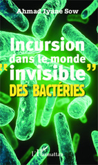 E-book, Incursion dans le monde invisible des bactéries, Editions L'Harmattan