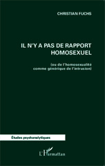 E-book, Il n'y a pas de rapport homosexuel : (ou de l'homosexualité comme générique de l'intrusion), Editions L'Harmattan