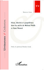 E-book, Islam, identité et géopolitique dans les récits de Michael Wolfe et Asra Nomani, Editions L'Harmattan