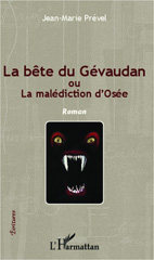 E-book, La bête du Gévaudan : Ou la malédiction d'Osée - Roman, Editions L'Harmattan