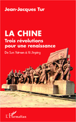 E-book, La Chine, trois révolutions pour une renaissance : De Sun Yat-sen à Xi Jinping, Editions L'Harmattan
