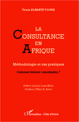 E-book, La consultance en Afrique : Méthodologie et cas pratiques - Comment devenir consultant(e) ?, Editions L'Harmattan