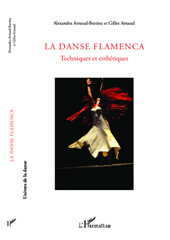 E-book, La Danse Flamenca : Techniques et esthétiques, Editions L'Harmattan