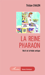 E-book, La reine pharaon : Récit de la Nubie antique, Editions L'Harmattan