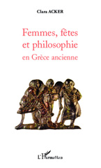 E-book, Femmes, fêtes et philosophie en Grèce ancienne, Editions L'Harmattan
