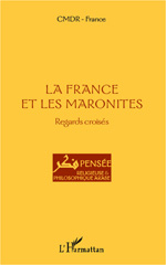 eBook, La France et les maronites : Regards croisés, Editions L'Harmattan