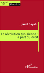 E-book, La révolution tunisienne : la part du droit, Editions L'Harmattan