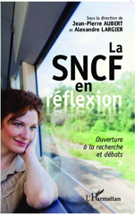 E-book, La SNCF en réflexion : Ouverture à la recherche et débats, Editions L'Harmattan